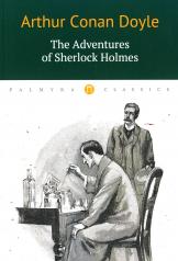 обложка The Adventures of Sherlock Holmes = Приключения Шерлока Холмса: рассказы на англ.яз от интернет-магазина Книгамир
