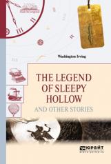 обложка The Legend of Sleepy Hollow and Other Stories / "Легенда о сонной лощине" и другие рассказы от интернет-магазина Книгамир