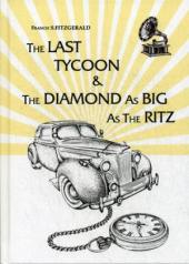 обложка The Last Tycoon & The Diamond As Big As The Ritz = Последний Магнат & Алмаз Размером С Ритц: рассказ, роман на англ.яз. Fitzgerald F.S. от интернет-магазина Книгамир