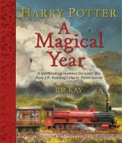 обложка Harry Potter - a Magical Year The Illustrations of Jim Kay (J. K. Rowling) Гарри Поттер Волшебный год (Джоан Роулинг) / Книги на английском языке от интернет-магазина Книгамир