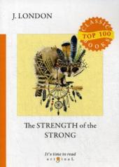 обложка The Strength of the Strong = Сила сильных: на англ.яз от интернет-магазина Книгамир