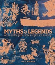 обложка Myths & Legends (Philip Wilkinson) Мифы и легенды (Филипп Уилкинсон) / Книги на английском языке от интернет-магазина Книгамир