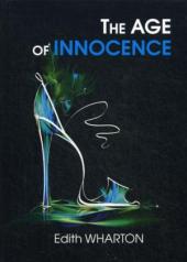 обложка The Age of Innocence = Эпоха невинности: роман на англ.яз. Wharton E. от интернет-магазина Книгамир