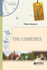 обложка The Comedies / Уильям Шекспир. Комедии от интернет-магазина Книгамир