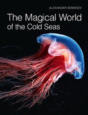 обложка The Magical World of the Cold Seas A.Semenov от интернет-магазина Книгамир