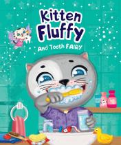 обложка Kitten Fluffy and Tooth fairy (Котёнок Пух и Зубная фея, мелов. 200х240) от интернет-магазина Книгамир