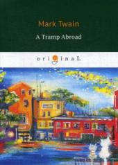 обложка A Tramp Abroad = Бродяга за границей: на англ.яз от интернет-магазина Книгамир