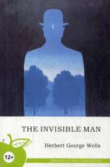 обложка The Invisible Man = Человек-невидимка: роман (на англ. яз.) от интернет-магазина Книгамир
