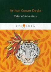 обложка Tales of Adventure = Рассказы о приключениях: на англ.яз от интернет-магазина Книгамир