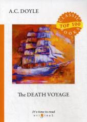 обложка The Death Voyage = Сборник рассказов. Смертельное путешествие: на англ.яз от интернет-магазина Книгамир