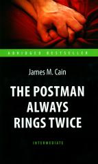 обложка Почтальон всегда звонит дважды (The Postman Always Rings Twice). Книга для чтения на английском языке. Intermediate от интернет-магазина Книгамир