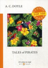 обложка Tales of Pirates = Рассказы пиратов: на англ.яз от интернет-магазина Книгамир