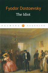 обложка The Idiot: на англ.яз от интернет-магазина Книгамир