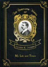 обложка My Life and Times = Моя жизнь и времена. Т. 7: на англ.яз от интернет-магазина Книгамир